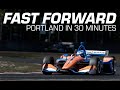 FAST FORWARD: 2019 Grand Prix of Portland