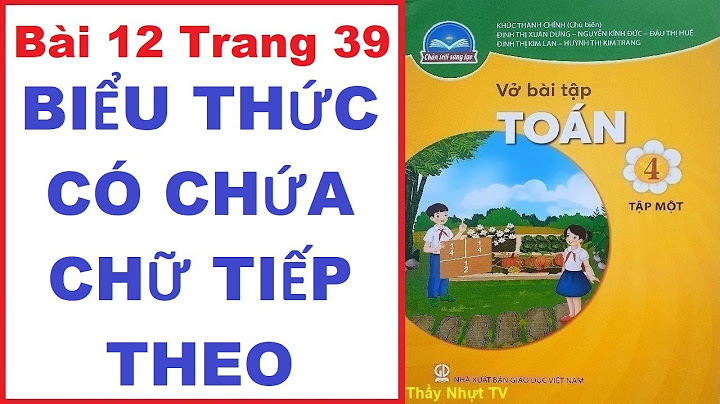 Cách làm vở bài tập toán lớp 4 trang 39