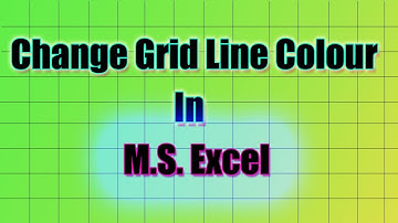 Change Grid Line Colour in MS Excel