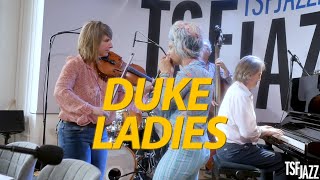 Duke Ladies &quot;Blues For New Orleans&quot; en session TSFJAZZ !