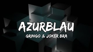 GRiNGO & Joker Bra - Azurblau (Lyrics)