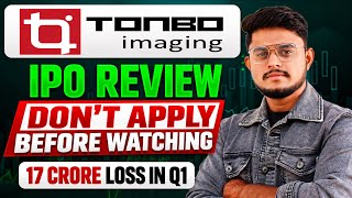 Tonbo Imaging IPO Review || Tonbo Imaging IPO GMP