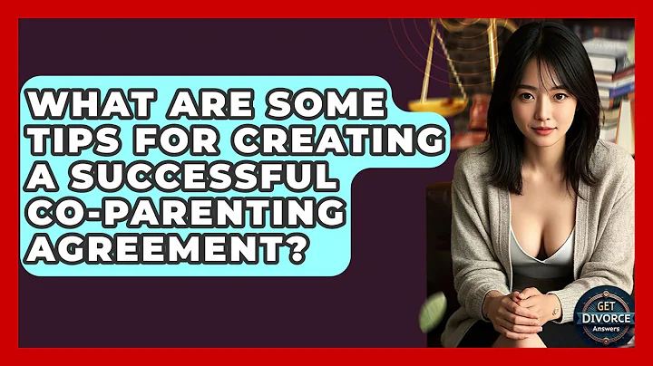 What Are Some Tips For Creating A Successful Co-Parenting Agreement? - Get Divorce Answers