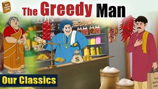 The Greedy Man Moral Stories in English - Stories in English - Learn English with Stories