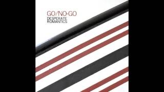 GO/NO-GO - Desperate Romantics