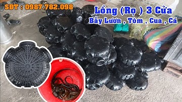 Lồng ( Rọ ) 3 Cửa _ Bẫy Lươn , Chạch , Tôm , Cua , Cá ... | A Châu: 0987782098