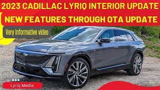 2023 Cadillac Lyriq Interior Update & New Features through OTA Update