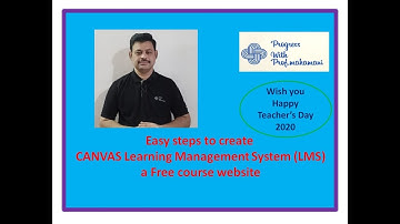Easy steps to create Canvas Learning Management System (LMS) |LMS log in|Progress with Prof.Mahamani