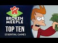 Top 10 Essential Games - The Broken Meeple