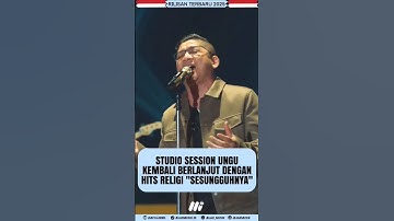 UNGU - SESUNGGUHNYA (STUDIO SESSION)