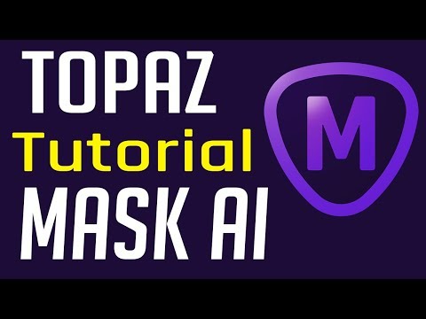 Topaz Mask AI Tutorial