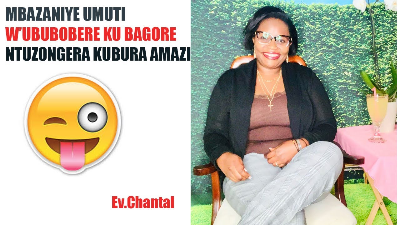 IGISUBIZO KU BAGORE TANDUKANA NO KUBURA AMAZI😋😋Chantal  akuzaniye umuti nako kanya ubundi hagatoha