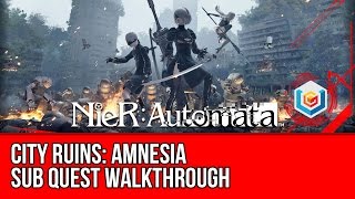 Nier: Automata Amnesia Sub Quest Walkthrough - City Ruins Gameplay\/Let's Play