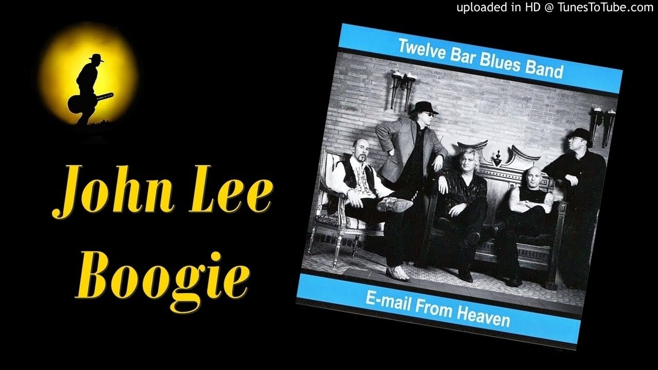 Twelve Bar Blues Band - John Lee Boogie (Kostas A~171)