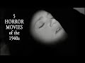 5 Horror Movies of the 1940s - Run For Your Life