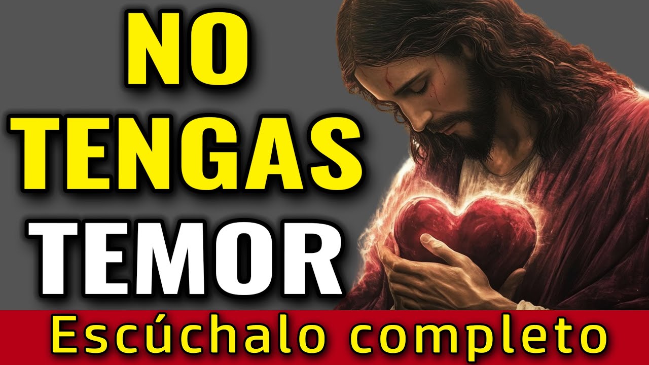 TE DIGO QUE NO TENGAS TEMOR, TE VOY A SACAR DE ESA SITUACIÓN | Dios Es Bueno