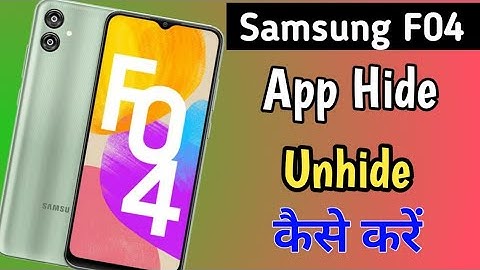 Samsung F04 Mobile Me App Hide Or Unhide kaise kare/How to hide apps in samsung galaxy f04 mobile
