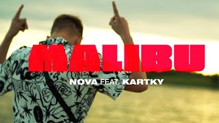 Miniatura de vídeo de "Nova - Malibu feat. Kartky"