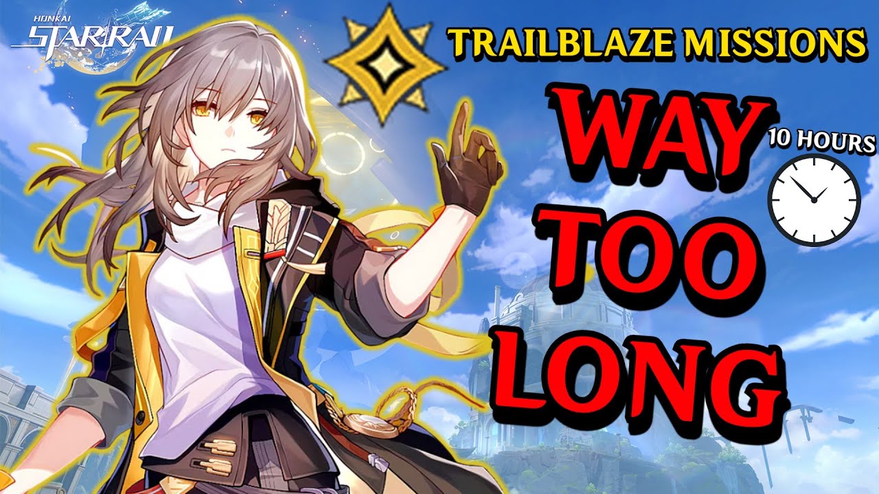 Миссии Trailblaze СЛИШКОМ ДЛИННЫЕ? | 10-часовая миссия!? | Honkai Star Rail