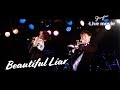 【Live movie】Beautiful Liar  / GANJIN【-Dr.Gの祟り ver-】