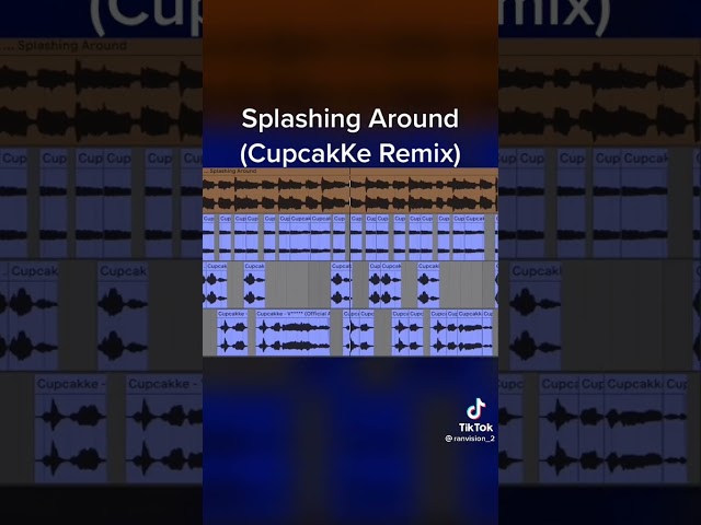 splashing around (CupcakKe remix) ctto. class=