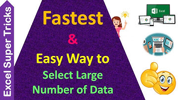 Quick Ways to Select Large Number of Data in Excel