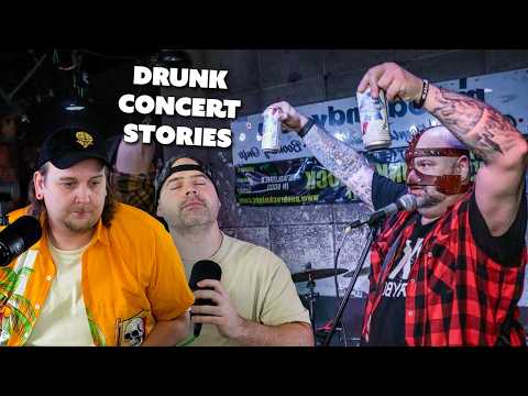 Drunk Concert Stories