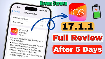 iOS 17.1.1 Full Review After 5 Days | iOS 17.1.1 Battery Drain Heating issue | iPhone Green Screen
