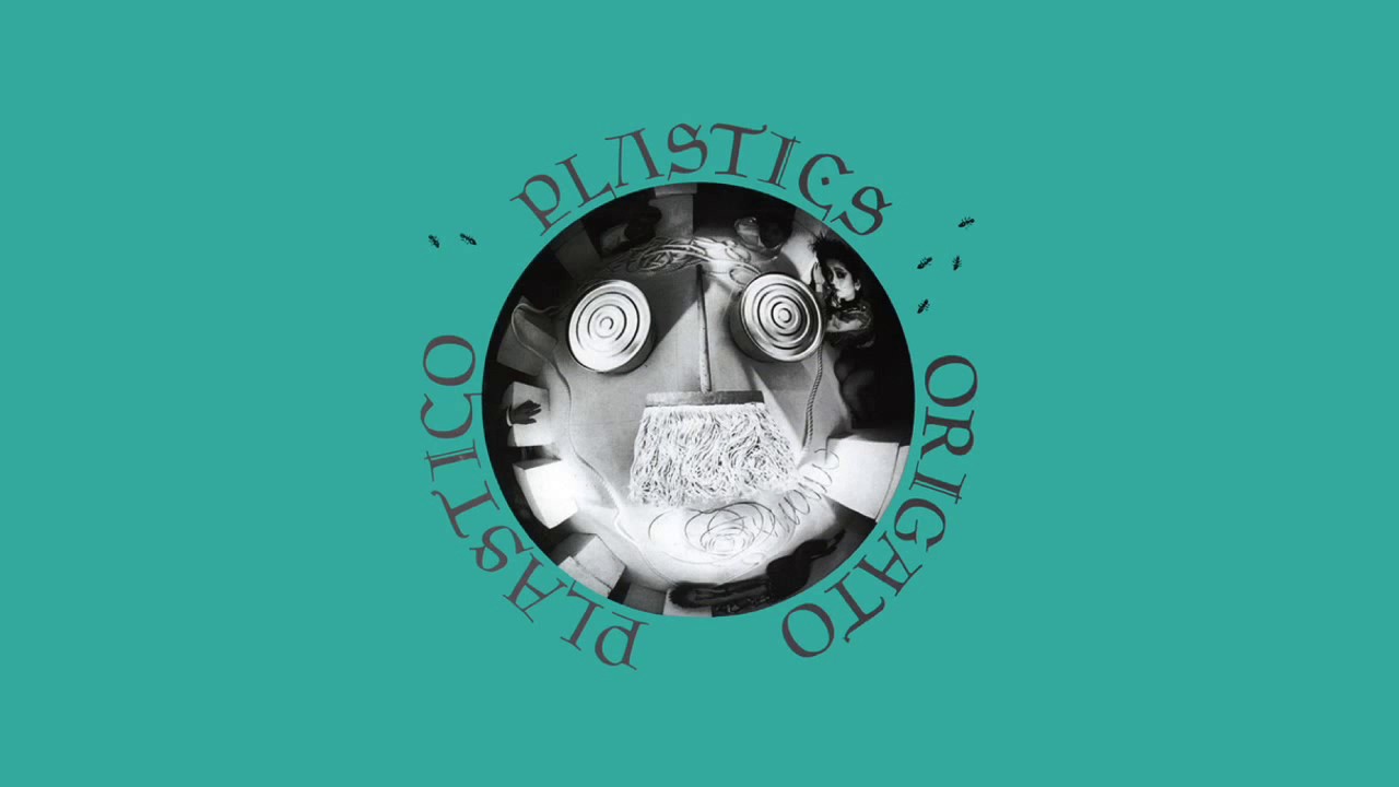 Plastics = プラスチックス – Origato Plastico = オリガト プラス