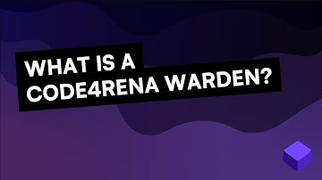 What is a Code4rena Warden?