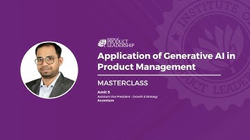 Generative AI for Product Managers | Amit S