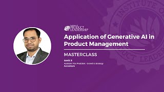 Generative AI for Product Managers | Amit S