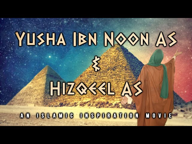[BE037] Prophet Yusha Ibn Noon AS u0026 Hizqeel AS class=