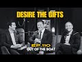 Ep. 110 - Desire the Gifts (feat. Gavin Baumeister)