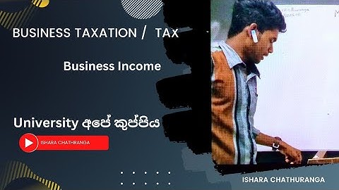 Business Income / BUSINESS TAX / ISHARA CHATHURANGA / KUPPIYA / කුප්පිය