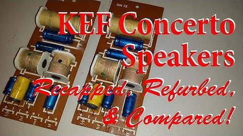 KEF Concerto Speakers: Recapped, Refurbed & Compared!