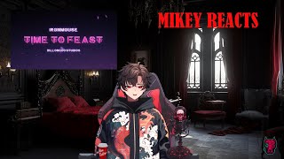 Mikey Reacts To Time To Feast