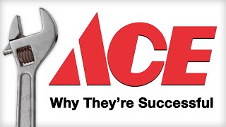 Ace Hardware  Why They're Successful