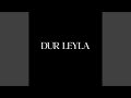 Dur Leyla by Zara