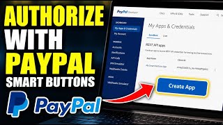 How to authorize with PayPal to integrate smart payment buttons UX - Easy Tutorial