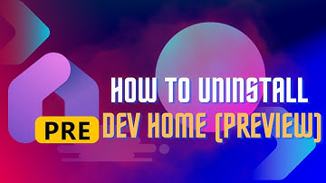 How to Uninstall Dev Home Preview on Windows 11 | Remove Microsoft Dev Home Easily
