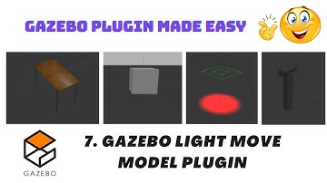 7 Gazebo Light Move Model Plugin | Gazebo Plugin Tutorials