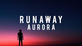 AURORA - Runaway (Lyrics)