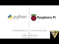 Raspberry Pi 4 Unboxing and New Webcam | #36 (Raspberry Pi 4 #1)
