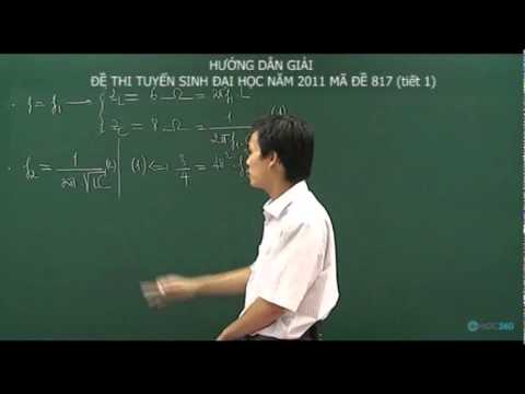 Giải đề thi đại học năm 2011 khối A môn Lý - youtube