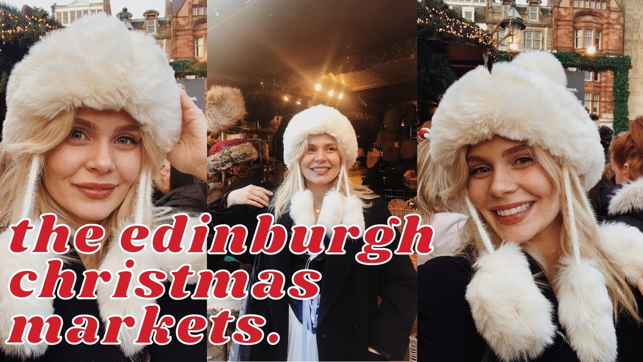 EDINBURGH CHRISTMAS MARKETS 2021!! 🎄 vlog YouTube