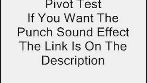 Pivot Sound Effect Test (Punch Sound Effect Download Link On The Description)