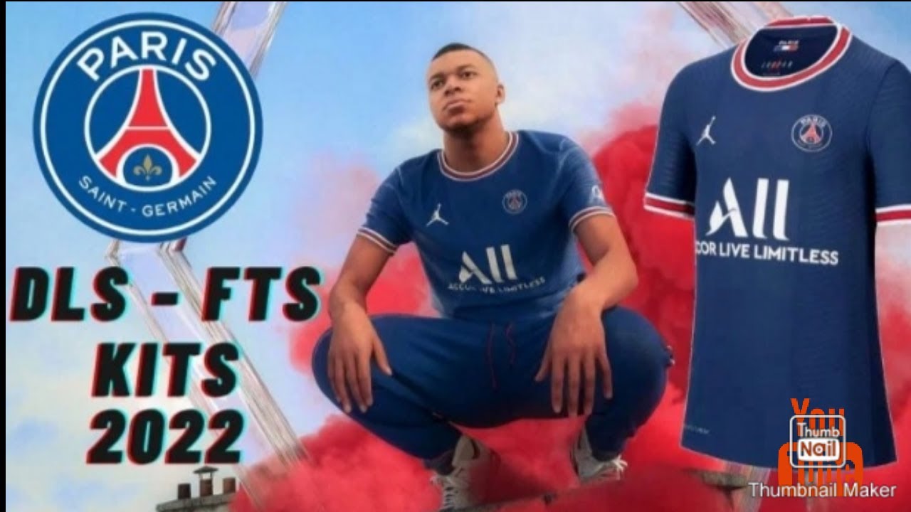 Dls - 22 || paris saint Germain || kit 2022 || new video