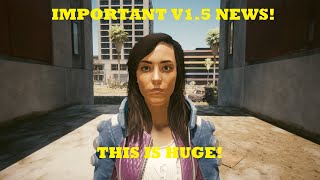 Cyberpunk 2077 Important v1.5 news