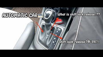 What is shift lock release | Automatic car 🚘